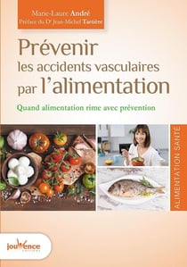 Prévenir les accidents vasculaires par l'alimentation - quand alimentation rime avec prévention