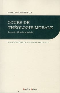 Cours de théologie morale Tome 2 - morale spéciale