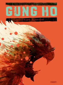Gung Ho Tome 5 : mort blanche