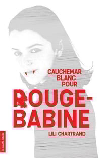 Cauchemar blanc pour rouge-babine