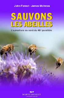 Sauvons les abeilles - l'apiculture au nord du 48e parallèle