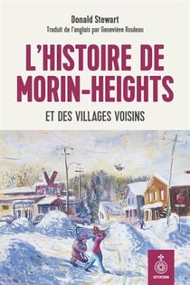 L'histoire de Morin-Heights et des villages voisins