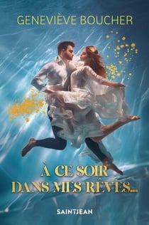 À ce soir dans mes rêves...