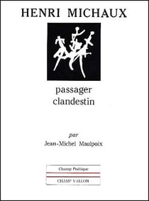 Henri michaux, passager clandestin