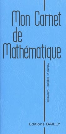Mon carnet de mathématiques t.2 - algèbre et géométrie