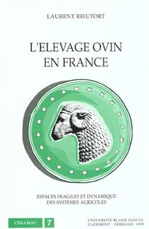 L' Élevage ovin en France : Espaces fragiles et dynamique des systèmes agricoles