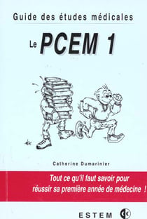 Le pcem1 - reussir sa premiere annee de medecine