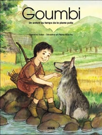 Goumbi, un enfant au temps de la pierre polie