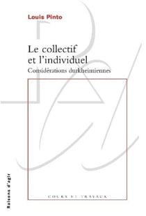 Le collectif et l'individuel dans la théorie du monde social - considérations durkheimiennes