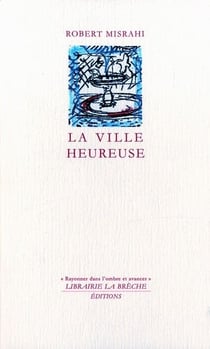 La ville heureuse