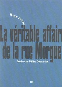 La veritable affaire de la rue morgue