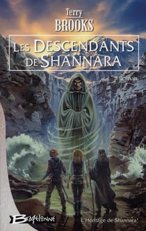 L'héritage de Shannara Tome 1 : les descendants de Shannara