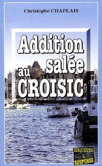 Addition salee au croisic