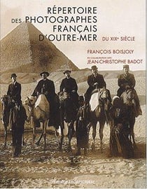 Répertoire des photographes français d'outre-mer du xixe siècle