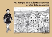 Au temps des culottes courtes et des tabliers noirs
