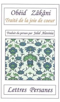 Le traité de la joie de coeur - conte satyrique