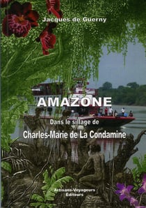 Amazone - dans le sillage de la condaminé