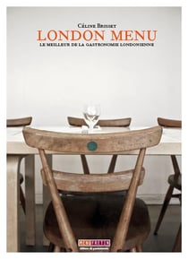 London menu - le meilleur de la gastronomie londonienne