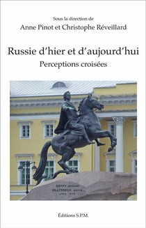 Russie d'hier et d'aujourd'hui : Perceptions croisées