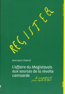 Register - l'affaire du magistravols aux sources de la révolte camisarde