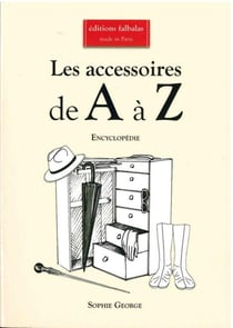 Les accessoires de A à Z - encycopédie