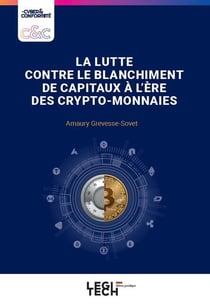 La lutte contre le blanchiment de capitaux a l'ère des crypto-monnaies
