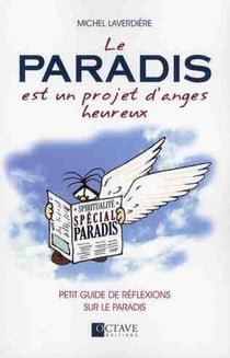 Le paradis est un projet d'anges heureux