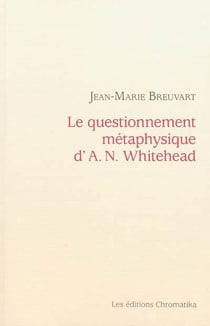 Le questionnement métaphysique d'a n whitehead