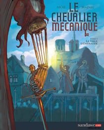 Le chevalier mécanique t.1 - la table d'émeraude