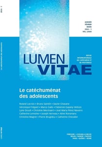 Revue lumen vitae n.1/2024 : Le catéchuménat des adolescents