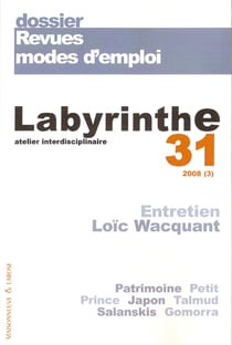 Dossier, revues, modes d'emploi - entretien loïc wacquant - patrimoine, petit prince, japon, talmud, salanskis, gomorra