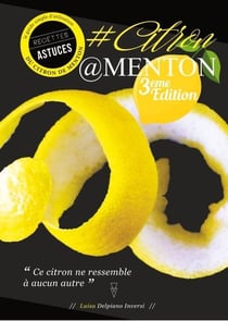 #CITRON@MENTON : Ce citron ne ressemble aucun autre (3e édition)