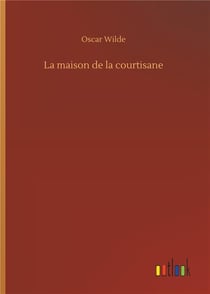 La maison de la courtisane