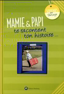 Mamie & papi te racontent ton histoire...