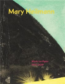 Mary Heilmann : Works on paper, 1973-2019
