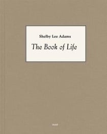 Shelby Lee Adams : the book of life