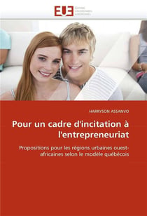 Pour un cadre d'incitation a l'entrepreneuriat