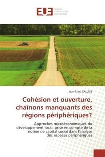 Cohesion et ouverture, chainons manquants des regions peripheriques?