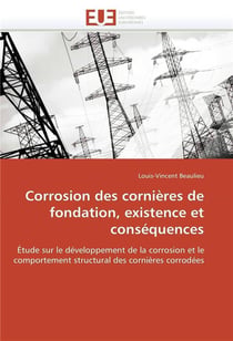 Corrosion des cornieres de fondation, existence et consequences