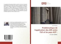 Problematique de l'application des ape entre l'ue et les pays acp : - en zone cemac
