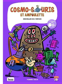Cosmo-souris et Ampoulette Tome 6 : nouvelles de l'espace