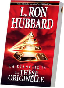 La dianétique - la thèse originelle