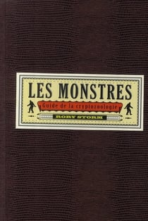 Les monstres - guide de la cryptozoologie