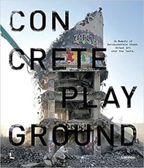 Concrete playground : in memory of betoncentrale ghent. street art over the years