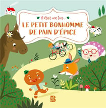 Il était une fois... : le petit bonhomme de pain d'épices