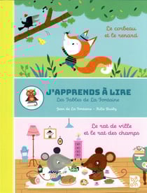 J'apprends à lire - les fables de la fontaine : le corbeau et le renard - le rat de ville et le rat des champs