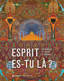 Esprit, es-tu là ? les peintres et les voix de l'au-delà