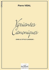 Variantes canoniques dans le style classique pour orgue