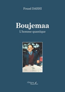 Boujemaa : l'homme quantique