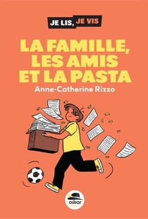 La Famille, les amis et la pasta